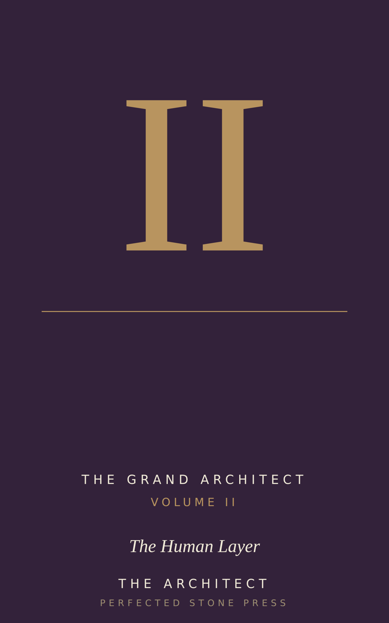 Volume II: The Human Layer